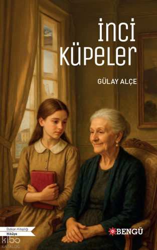 İnci Küpeler | Gülay Alçe | Bengü Yayıncılık