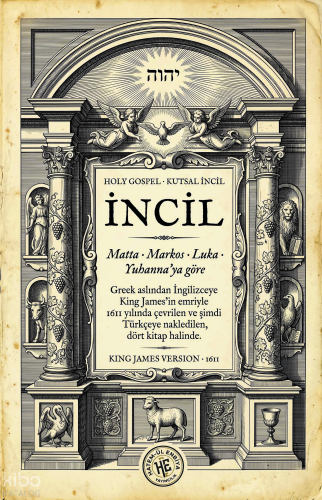 İncil;Matta, Markos, Luka, Yuhanna'ya Göre | Kolektif | Hatem'ül Enbiy