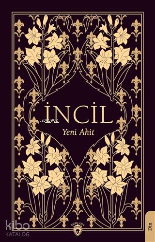 İncil; Yeni Ahit | Kolektif | Dorlion Yayınevi