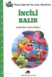 İncili Balık | Nurefşan Çağlaroğlu | Uğurböceği Yayınları