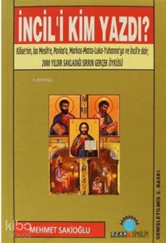 İncil'i Kim Yazdı?