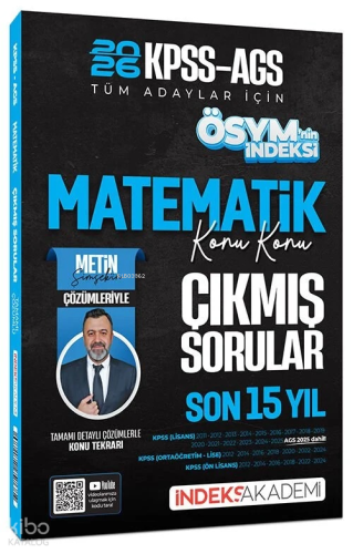 İndeks Akademi 2026 KPSS MEB-AGS Matematik ÖSYM nin İndeksi Çıkmış Sorular Son 15 Yıl Konu Konu Çözümlü
