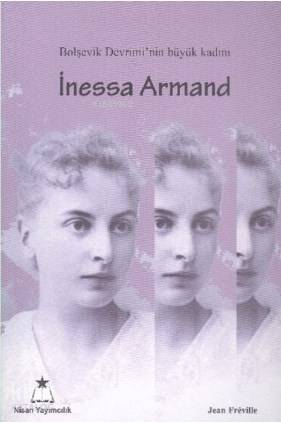 İnessa Armand; Bolşevik Devrimi'nin Büyük Kadını