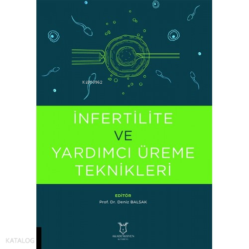 İnfertilite ve Yardımcı Üreme Teknikleri