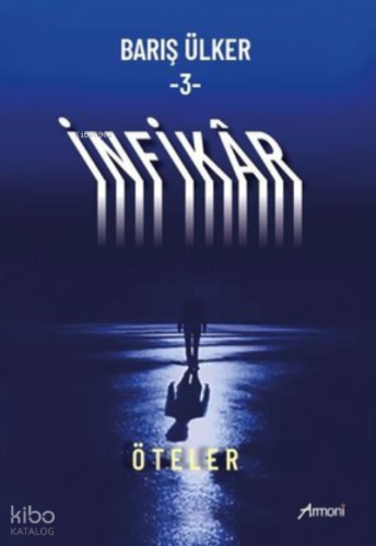 İnfikar 3 / Öteler