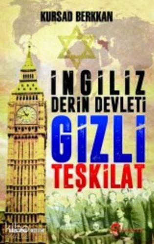 İngiliz Derin Devleti Gizli Teşkilat | Kursad Berkkan | Eftalya Kitap