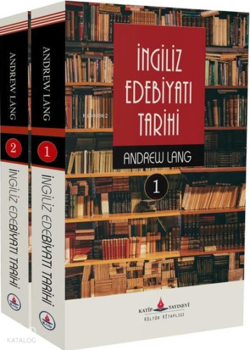 İngiliz Edebiyatı Tarihi (2 Cilt Takım) | Andrew Lang | Katip Yayınevi