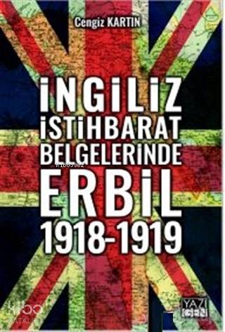 İngiliz İstihbarat Belgelerinde Erbil 1918 - 1919