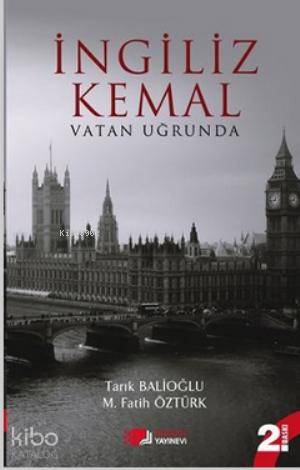 İngiliz Kemal; Vatan Uğrunda