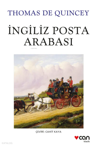 İngiliz Posta Arabası | Thomas De Quincey | Can Yayınları