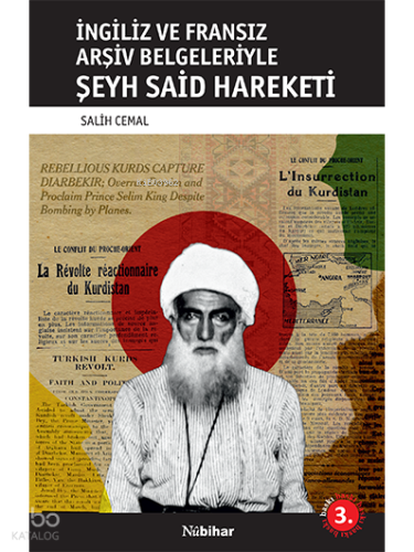 İngiliz ve Fransız Arşiv Belgeleriyle Şeyh Said Hareketi