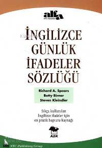İngilizce Günlük İfadeler Sözlüğü | Richard A. Spears | Alfa Basım Yay