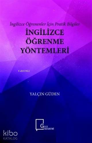 İngilizce Öğrenme Yöntemleri - İngilizce Öğrenenler İçin Pratik Bilgiler