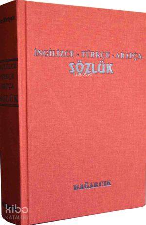 İngilizce - Türkçe - Arapça Sözlük