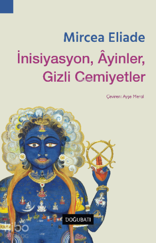 İnisiyasyon, Âyinler, Gizli Cemiyetler