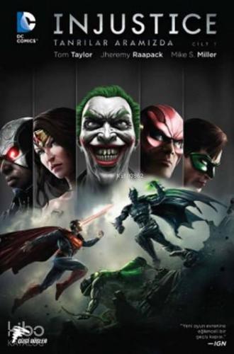 Injustice Cilt 1; Tanrılar Aramızda