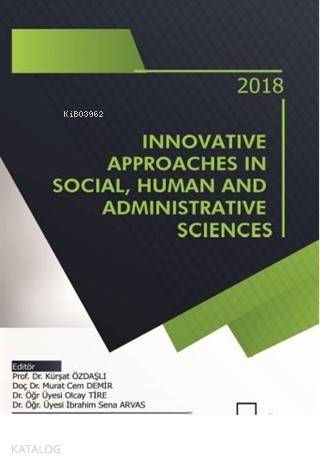 Innovative Approaches in Social Human and Administrative Sciences | Ko