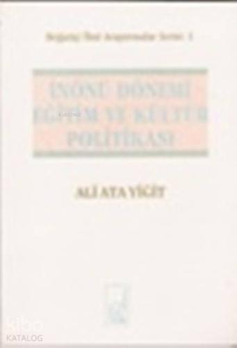 İnönü Dönemi Eğitim ve Kültür Politikası