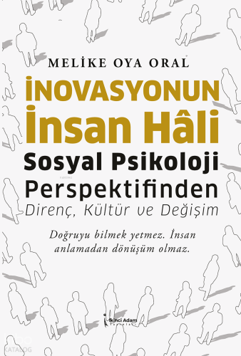 İnovasyonun İnsan Hali | Melike Oya Oral | İkinci Adam Yayınları
