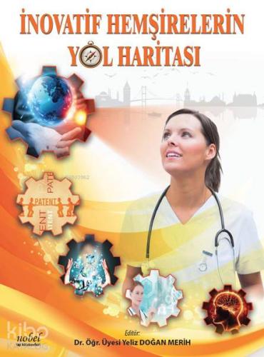 İnovatif Hemşirelerin Yol Haritası