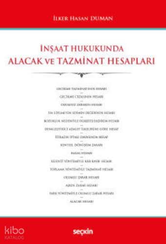 İnşaat Hukukunda Alacak ve Tazminat Hesapları