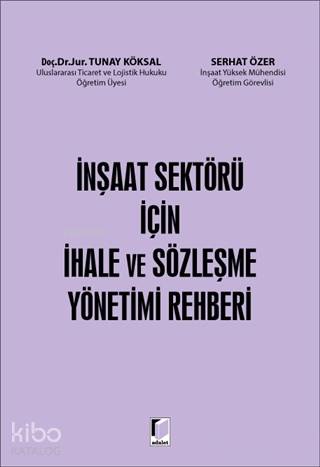 İnşaat Sektörü İçin İhale ve Sözleşme Yönetimi Rehberi