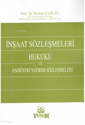 İnşaat Sözleşmeleri ve Endüstri Yatırım Sözleşmeleri
