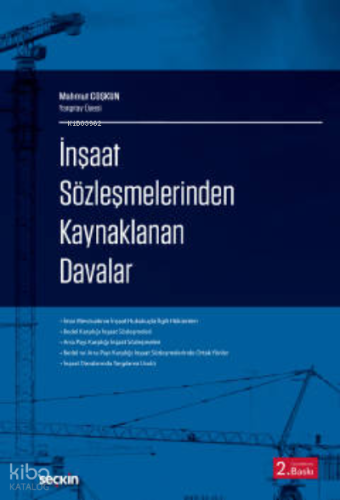 İnşaat Sözleşmelerinden Kaynaklanan Davalar