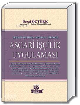 İnşaat ve İhale Konusu İşlerde Asgari İşçilik