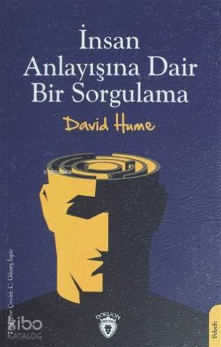 İnsan Anlayışına Dair Bir Sorgulama