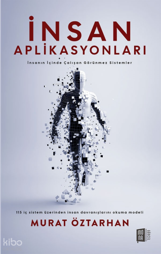 İnsan Aplikasyonları;İnsanın İçinde Çalışan Görünmez Sistemler