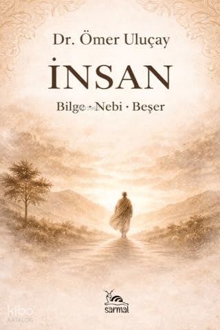 İnsan;Bilge-Nebi-Beşer