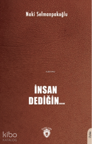 İnsan Dediğin…