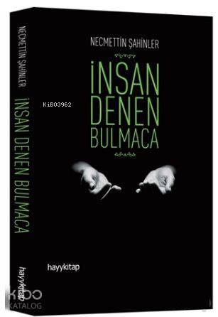 İnsan Denen Bulmaca | Necmettin Şahinler | Hayy Kitap