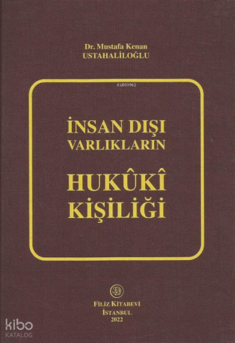 İnsan Dışı Varlıkların Hukuki Kişiliği
