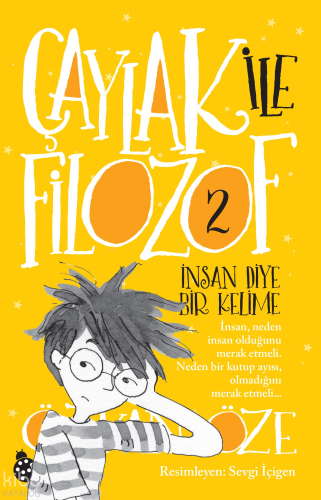 Çaylak ile Filozof - 2; İnsan Diye Bir Kelime | Özkan Öze | Uğurböceği