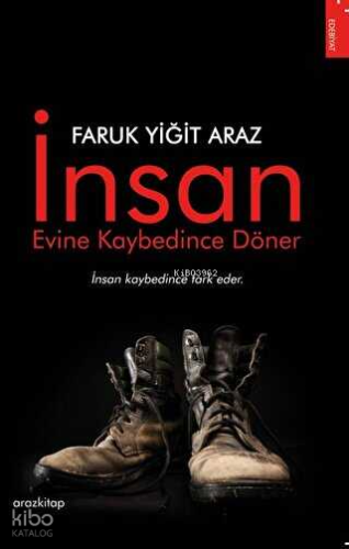 İnsan Evine Kaybedince Döner