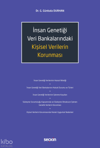 İnsan Genetiği Veri Bankalarındaki Kişisel Verilerin Korunması