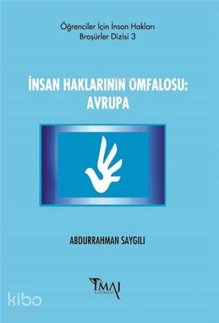 İnsan Haklarının Omfalosu: Avrupa