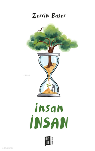 İnsan İnsan | Zerrin Başer | Mona Kitap