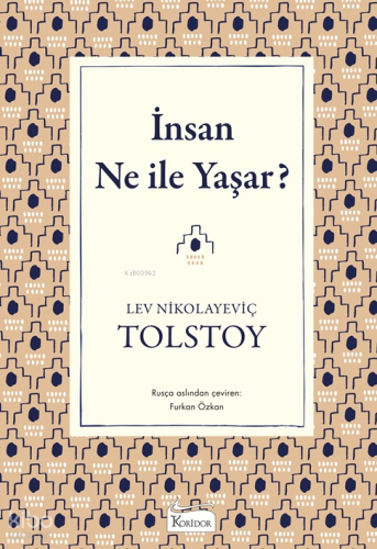 İnsan Ne ile Yaşar ( Bez Ciltli ) | Lev Nikolayeviç Tolstoy | Koridor 