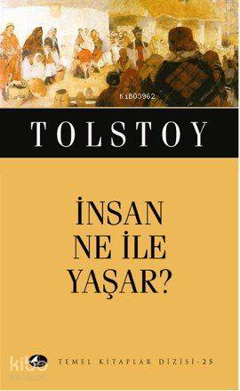 İnsan Ne ile Yaşar? (Cep Boy) | Lev Nikolayeviç Tolstoy | Şule Yayınla