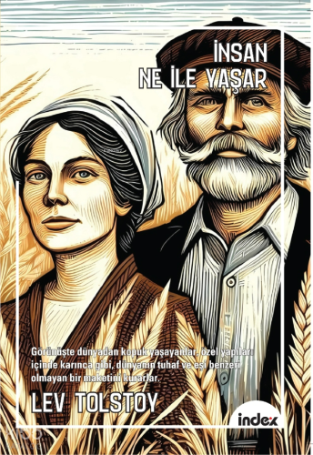 İnsan Ne İle Yaşar | Lev Tolstoy | İndex Yayınları