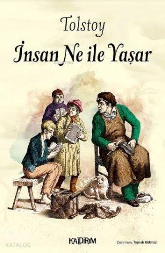 İnsan Ne İle Yaşar