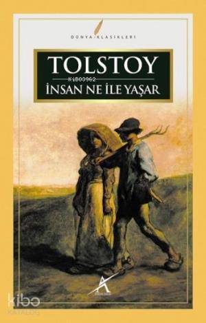 İnsan Ne İle Yaşar | Lev Nikolayeviç Tolstoy | Avrupa Yakası Yayınları
