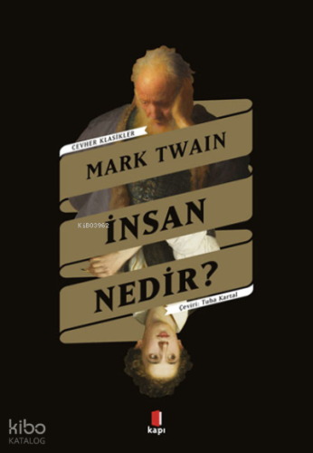 İnsan Nedir? | Mark Twain | Kapı Yayınları