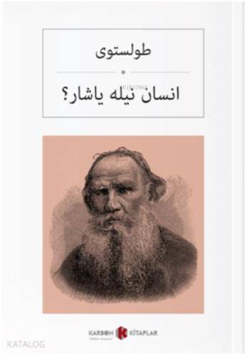 İnsan Neyle Yaşar | Lev Tolstoy | Karbon Kitaplar
