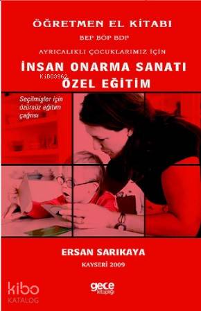 İnsan Onarma Sanatı; Özel Eğitim