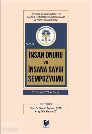 İnsan Onuru ve İnsana Saygı Sempozyumu