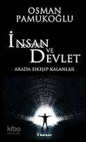 İnsan ve Devlet; Arada Sıkışıp Kalanlar